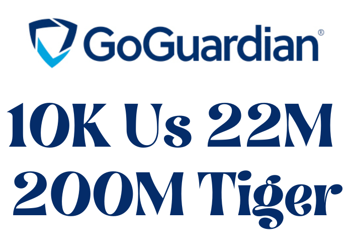Goguardian 10K Us 22M 200M Tiger